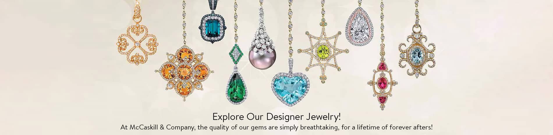 Explore our Designer Jewelry!